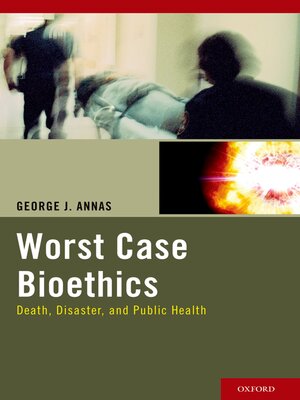 cover image of Worst Case Bioethics